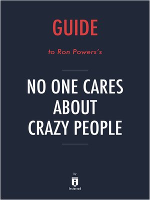 cover image of Guide to Ron Powers's No One Cares About Crazy People by Instaread